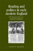 Book Cover for Reading and Politics in Early Modern England by Geoff Baker