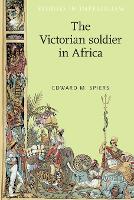 Book Cover for The Victorian Soldier in Africa by Edward Spiers
