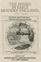 Book Cover for The Senses in Early Modern England, 1558–1660 by Simon Smith