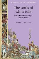 Book Cover for The Souls of White Folk by Brett Shadle