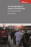 Book Cover for An Ethnography of English Football Fans by Geoff Pearson
