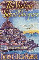 Book Cover for The Violins of Saint-Jacques by Patrick Leigh Fermor