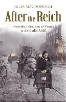 Book Cover for After the Reich by Giles Macdonogh