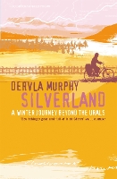 Book Cover for Silverland by Dervla Murphy