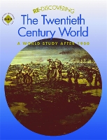 Book Cover for Re-discovering the Twentieth-Century World: A World Study after 1900 by Colin Shephard, Keith Shephard