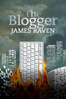 Book Cover for The Blogger by James Raven