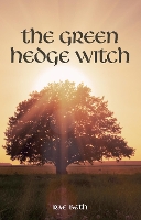 Book Cover for The Green Hedge Witch by Rae Beth