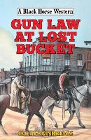 Book Cover for Gun Law at Lost Bucket by Colin Bainbridge