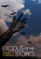Book Cover for Exodus of the Storks by Walid Nabhan