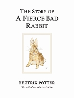 Book Cover for The Story of a Fierce Bad Rabbit by Beatrix Potter