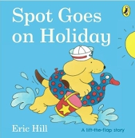 Book Cover for Spot Goes on Holiday by Eric Hill