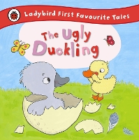 Book Cover for The Ugly Duckling: Ladybird First Favourite Tales by Ailie Busby