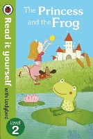 Book Cover for The Princess and the Frog - Read it yourself with Ladybird by Ladybird