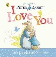 Book Cover for Peter Rabbit: I Love You by Beatrix Potter