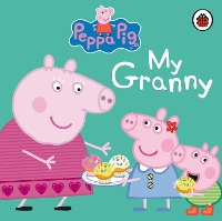 Book Cover for Peppa Pig: My Granny by Peppa Pig