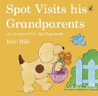 Book Cover for Spot Visits His Grandparents by Eric Hill