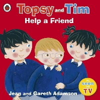 Book Cover for Topsy and Tim: Help a Friend by Jean Adamson, Gareth Adamson