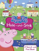 Book Cover for Peppa Pig Hide-and-Seek by Sue Nicholson, Neville Astley, Mark Baker