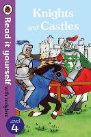 Book Cover for Knights and Castles - Read it yourself with Ladybird: Level 4 (non-fiction) by Ladybird