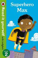 Book Cover for Superhero Max- Read it yourself with Ladybird: Level 2 by Ladybird
