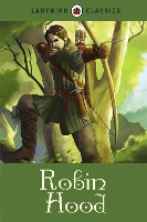 Book Cover for Ladybird Classics: Robin Hood by Desmond Dunkerley