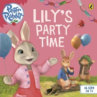 Book Cover for Peter Rabbit Animation: Lily's Party Time by 