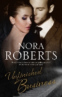 Book Cover for Unfinished Business by Nora Roberts