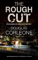 Book Cover for The Rough Cut by Douglas Corleone