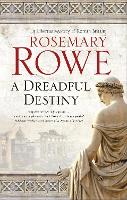 Book Cover for A Dreadful Destiny by Rosemary Rowe