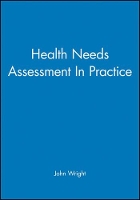 Book Cover for Health Needs Assessment In Practice by John Wright