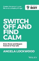 Book Cover for Switch Off and Find Calm by A University of Surrey, UK Lockwood