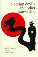 Book Cover for Foreign Devils & Other Journalists by Damien Kingsbury