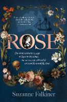 Book Cover for Rose: The extraordinary story of Rose de Freycinet: wife, stowaway and the first woman to record her voyage around the world by Suzanne Falkiner