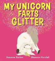 Book Cover for My Unicorn Farts Glitter by Suzanne Barton