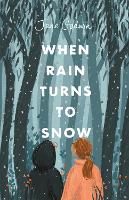 Book Cover for When Rain Turns to Snow by Jane Godwin