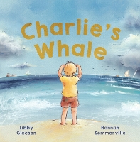 Book Cover for Charlie's Whale by Libby Gleeson