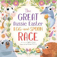 Book Cover for The Great Aussie Easter Egg-and-Spoon Race by Sophie Sayle