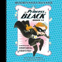 Book Cover for The Princess in Black, Books 1-3 by Shannon Hale, Dean Hale