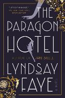 Book Cover for The Paragon Hotel by Lyndsay Faye