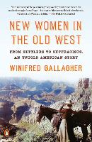 Book Cover for New Women In The Old West by Winifred Gallagher