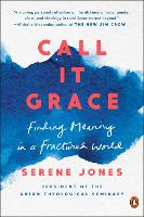 Book Cover for Call It Grace by Serene Jones