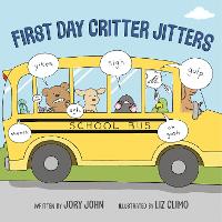 Book Cover for First Day Critter Jitters by Jory John