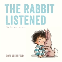 Book Cover for The Rabbit Listened by Cori Doerrfeld