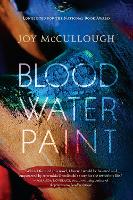 Book Cover for Blood Water Paint by Joy McCullough