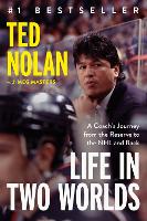 Book Cover for Life In Two Worlds by Ted Nolan, Meg Masters