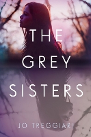 Book Cover for The Grey Sisters by Jo Treggiari