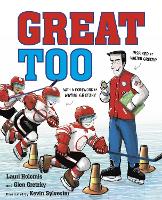 Book Cover for Great Too by Lauri Holomis, Glen Gretzky