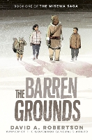 Book Cover for The Barren Grounds by David A Robertson