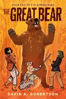 Book Cover for The Great Bear by David A. Robertson