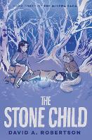 Book Cover for The Stone Child by David A. Robertson